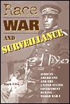 Race, War, and Surveillance: African Americans and the United States (Hardcover)