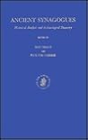 Ancient Synagogues (2 vols): Historical Analysis and Archaeological Discovery (Studia Post Biblica, 47) Ancient Synagogues (2 vols): Historical Analysis and Archaeological Discovery (Studia Post Biblica, 47)