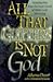 All the Glitters Is Not God: Breaking Free from the Sweet Deceit