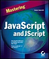 Mastering JavaScript and JScript (Paperback)