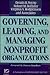 Governing, Leading, and Managing Nonprofit Organizations: New Insights from Research and Practice (JOSSEY BASS NONPROFIT & PUBLIC MANAGEMENT SERIES)