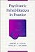 Psychiatric Rehabilitation in Practice