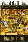 WEST OF THE THIRTIES by Edward T. Hall