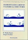 Hydrodynamics Around Cylindrical Structures (Advanced Series on Ocean Engineering)