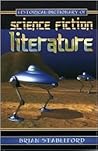 Historical Dictionary of Science Fiction Literature (Historical Dictionaries of Literature & the Arts 1) Historical Dictionary of Science Fiction Literature (Historical Dictionaries of Literature & the Arts 1)