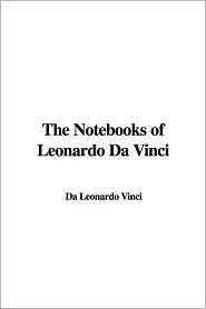 The Notebooks of Leonardo Da Vinci