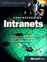 Understanding Intranets (Strategic Technology Series)