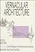 Vernacular Architecture: Paradigms of Environmental Response (Ethnoscapes)