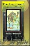 The Last Camel: True Stories About Somalia