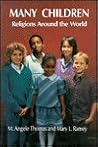 Many Children: Religions Around the World Many Children: Religions Around the World
