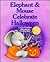 Elephant and Mouse Celebrate Halloween