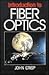 Introduction to Fiber Optics: A straightforward guide
