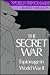 The Secret War: Espionage in WWII (World Espionage)