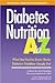 Diabetes Nutrition A to Z by Patti Bazel Geil