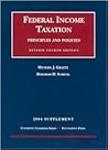 Federal Income Taxation: Principles and Policies 2004 Supplement Federal Income Taxation: Principles and Policies 2004 Supplement