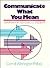 Communicate What You Mean: ...