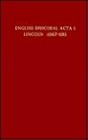 Lincoln, 1067-1185 (English Episcopal Acta, 1)