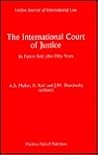 The International Court of Justice: Its Future Role After Fifty Years