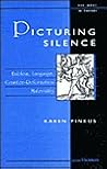 Picturing Silence: Emblem, Language, Counter-Reformation Materiality (Body, in Theory : Histories of Cultural Materialism)