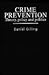 Crime Prevention: Theory, Policy And Practice