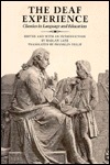 The Deaf Experience: Classics in Language and Education (Hardcover)