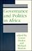 Governance and Politics in Africa by Göran S. Hydén