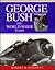 George Bush: His World War ...
