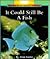 It Could Still Be a Fish (Rookie Read About Science)