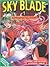 Sky Blade Sword Of The Heavens Volume 1