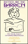 Blessed Are the Barren: The Social Policy of Planned Parenthood (Paperback)