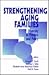 Strengthening Aging Families: Diversity in Practice and Policy