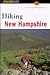 Hiking New Hampshire (State Hiking Guides Series)