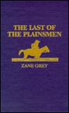 The Last of the Plainsmen (Hardcover)