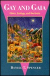 Gay and Gaia: Ethics, Ecology, and the Erotic (Paperback)