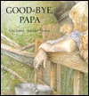 Good-Bye, Papa (Hardcover)