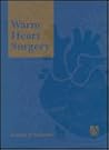 Warm Heart Surgery