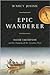 Epic Wanderer - David Thompson and the Mapping of the Canadia... by D'Arcy Jenish