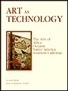 Art As Technology: The Arts of Africa, Oceania, Native America, and Southern California (Paperback)
