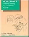 Biomechanics: Problem Solving for Functional Activity