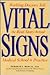 Peterson's Vital Signs: Working Doctors Tell the Real Story Behind Medical School & Practice