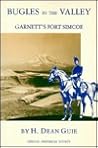 Bugles in the Valley: Garnett's Fort Simcoe