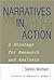 Narratives in Action: A Strategy for Research and Analysis (Counseling and Development Series)