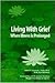 Living With Grief When Illn...