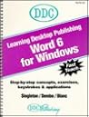 Learning Desktop Publishing Microsoft Word 6.0 for Windows