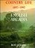Country Life 1897-1997: The English Arcadia