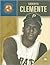 Roberto Clemente (Trailblazers of the Modern World)