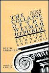Collapse of the Weimar Republic: Political Economy and Crisis (Paperback)