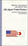 Us-Japan Trade Friction: Its Impact on Security Cooperation in the Pacific Basin