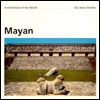 Mayan (Architecture of the World, 10)