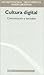 Cultura Digital. Comunicacion y Sociedad (Spanish Edition)